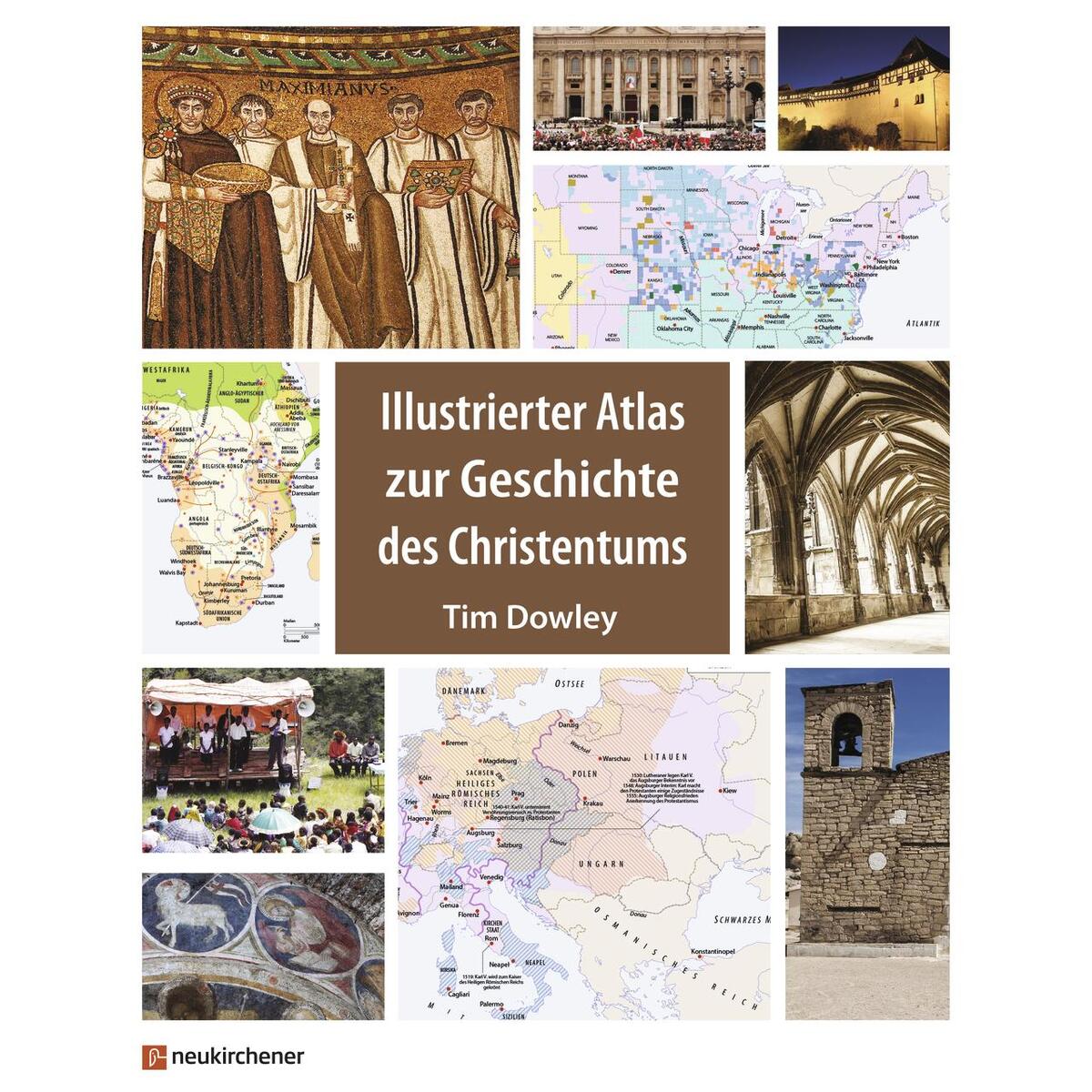 Illustrierter Atlas zur Geschichte des Christentums von Neukirchener Verlag