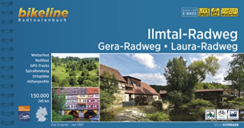 Ilmtal-Radweg • Gera-Radweg • Laura-Radweg: 245 km (Bikeline Radtourenbücher) von Esterbauer GmbH