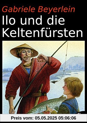 Ilo und die Keltenfürsten