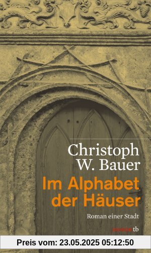 Im Alphabet der Häuser. Roman einer Stadt