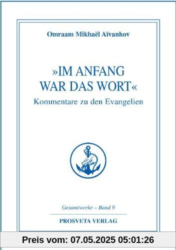 Im Anfang war das Wort: Kommentare zu den Evangelien Im Anfang war das Wort: Kommentare zu den Evangelien