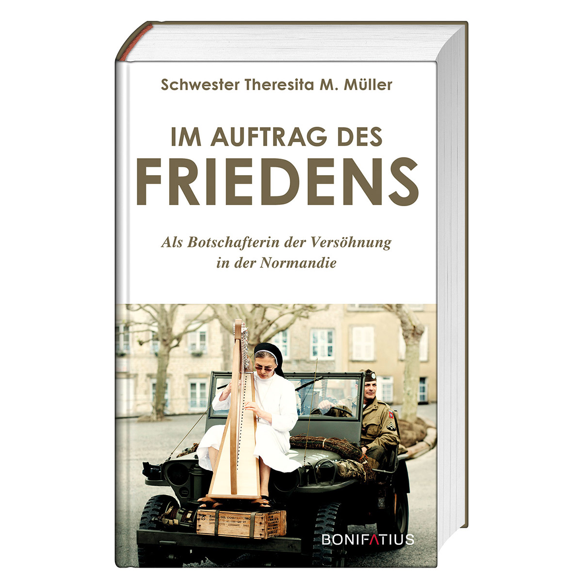 Im Auftrag des Friedens Im Auftrag des Friedens von Bonifatius GmbH