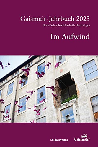 Im Aufwind: Gaismair-Jahrbuch 2023 (Jahrbuch der Michael-Gaismair-Gesellschaft) von Studien Verlag