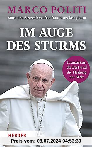 Im Auge des Sturms: Franziskus, die Pest und die Heilung der Welt