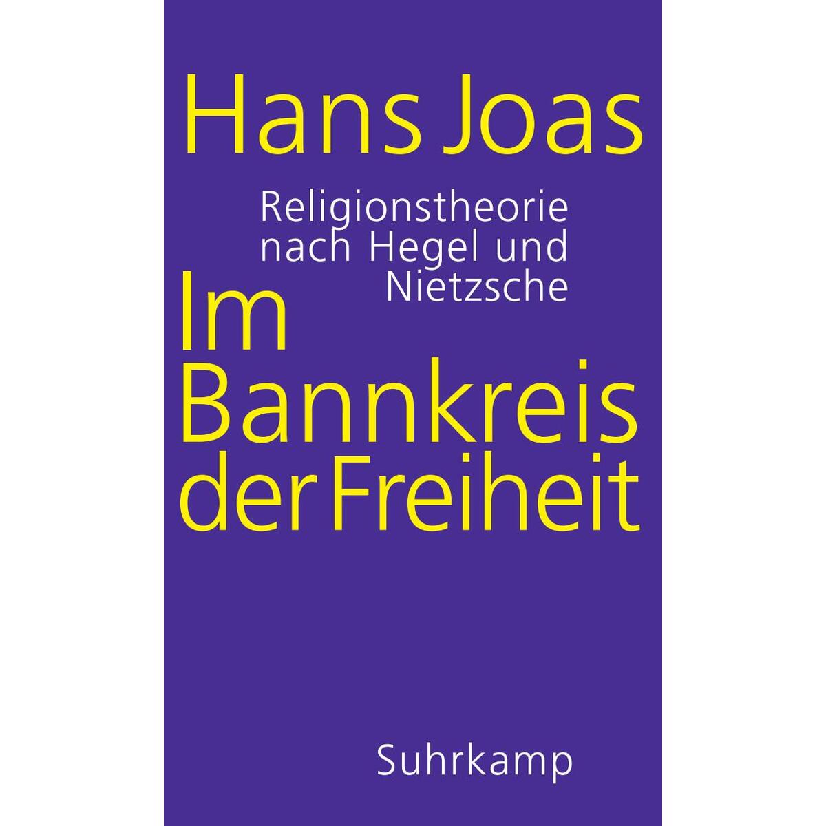 Im Bannkreis der Freiheit Im Bannkreis der Freiheit von Suhrkamp Verlag