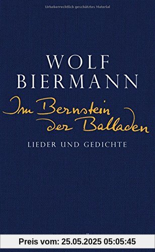 Im Bernstein der Balladen: Lieder und Gedichte Im Bernstein der Balladen: Lieder und Gedichte