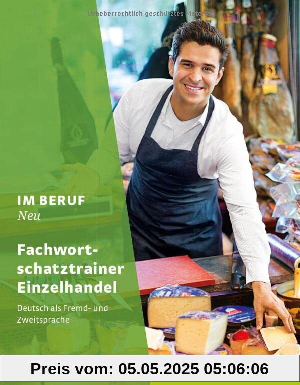 Im Beruf NEU: Deutsch als Fremd- und Zweitsprache / Fachwortschatztrainer Einzelhandel