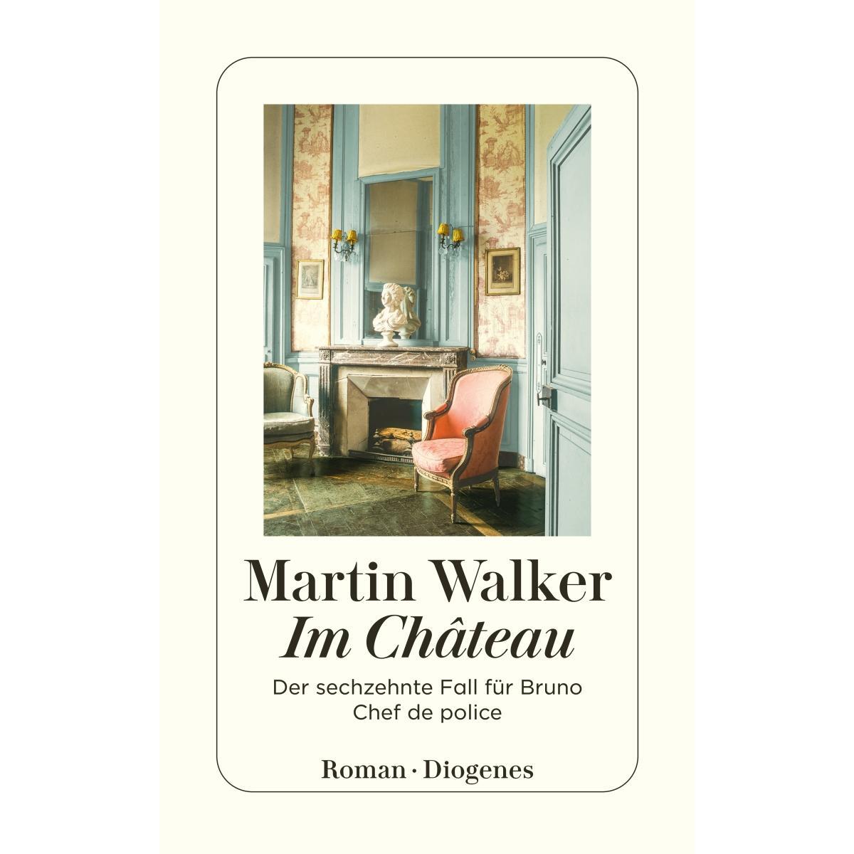 Im Château Im Château von Diogenes Verlag AG