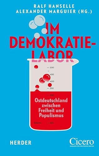 Im Demokratielabor: Ostdeutschland zwischen Freiheit und Populismus