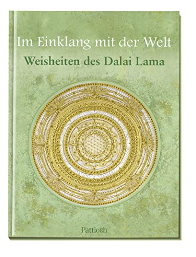 Im Einklang mit der Welt: Weisheiten des Dalai Lama von Pattloch Geschenkbuch