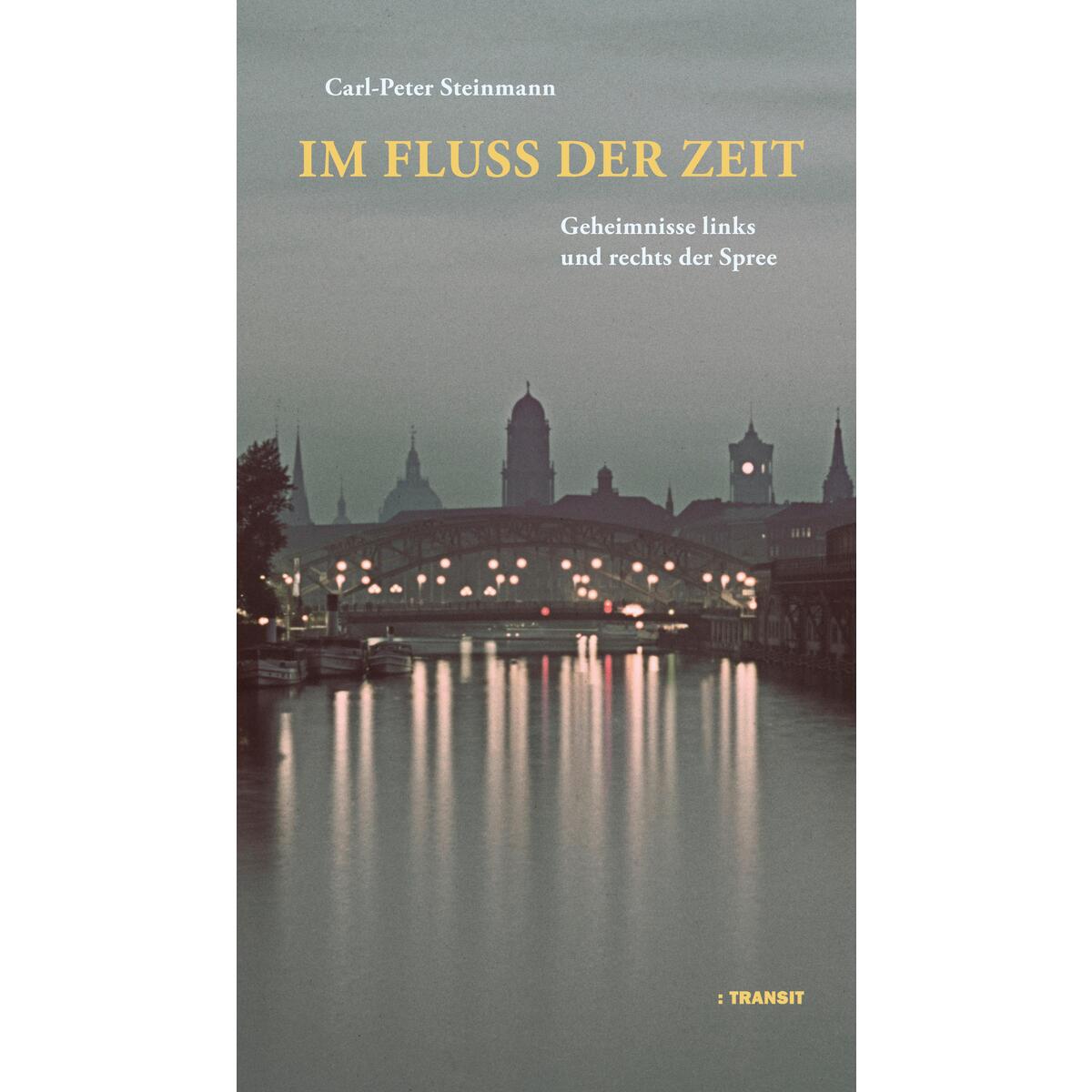 Im Fluss der Zeit von Transit Buchverlag GmbH