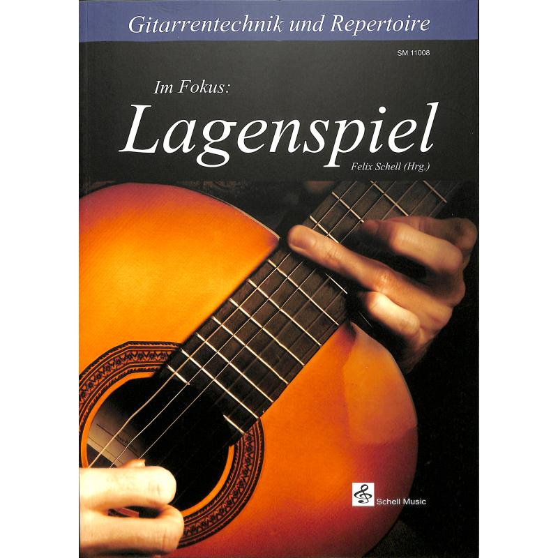 Im Fokus - Lagenspiel | Gitarrentechnik und Repertoire - im Fokus - Lagenspiel