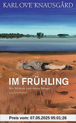 Im Frühling: Mit Bildern von Anna Bjerger (Die Jahreszeiten-Bände, Band 3)