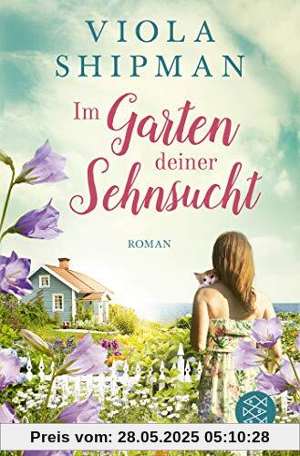 Im Garten deiner Sehnsucht: Roman