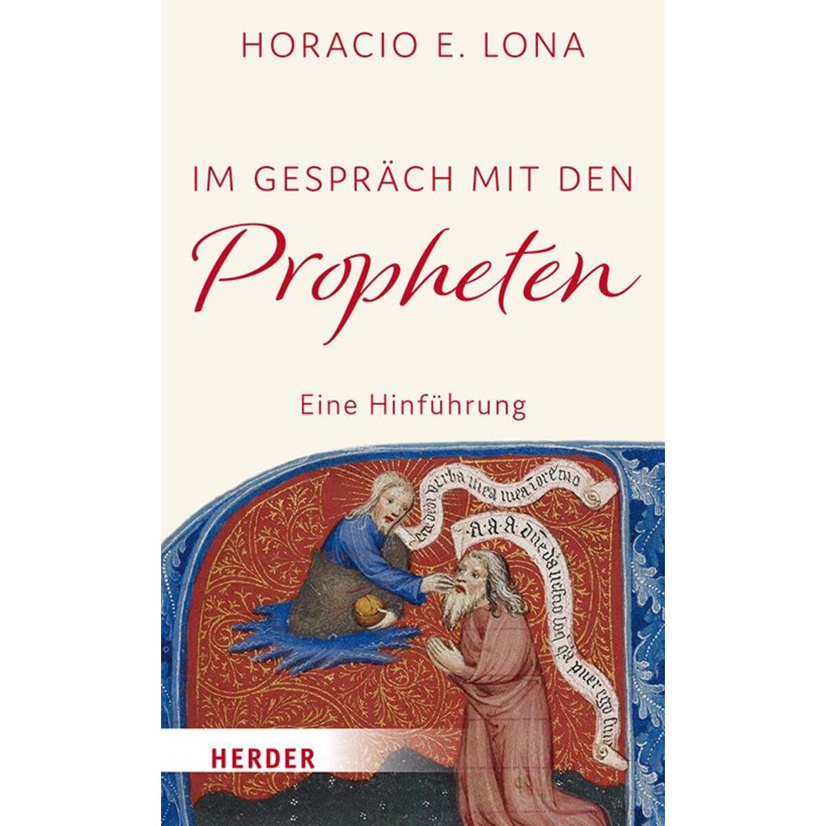 Im Gespräch mit den Propheten von Herder Verlag GmbH