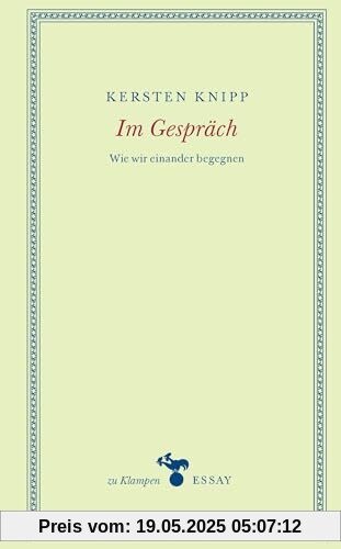 Im Gespräch: Wie wir einander begegnen (zu Klampen Essays)