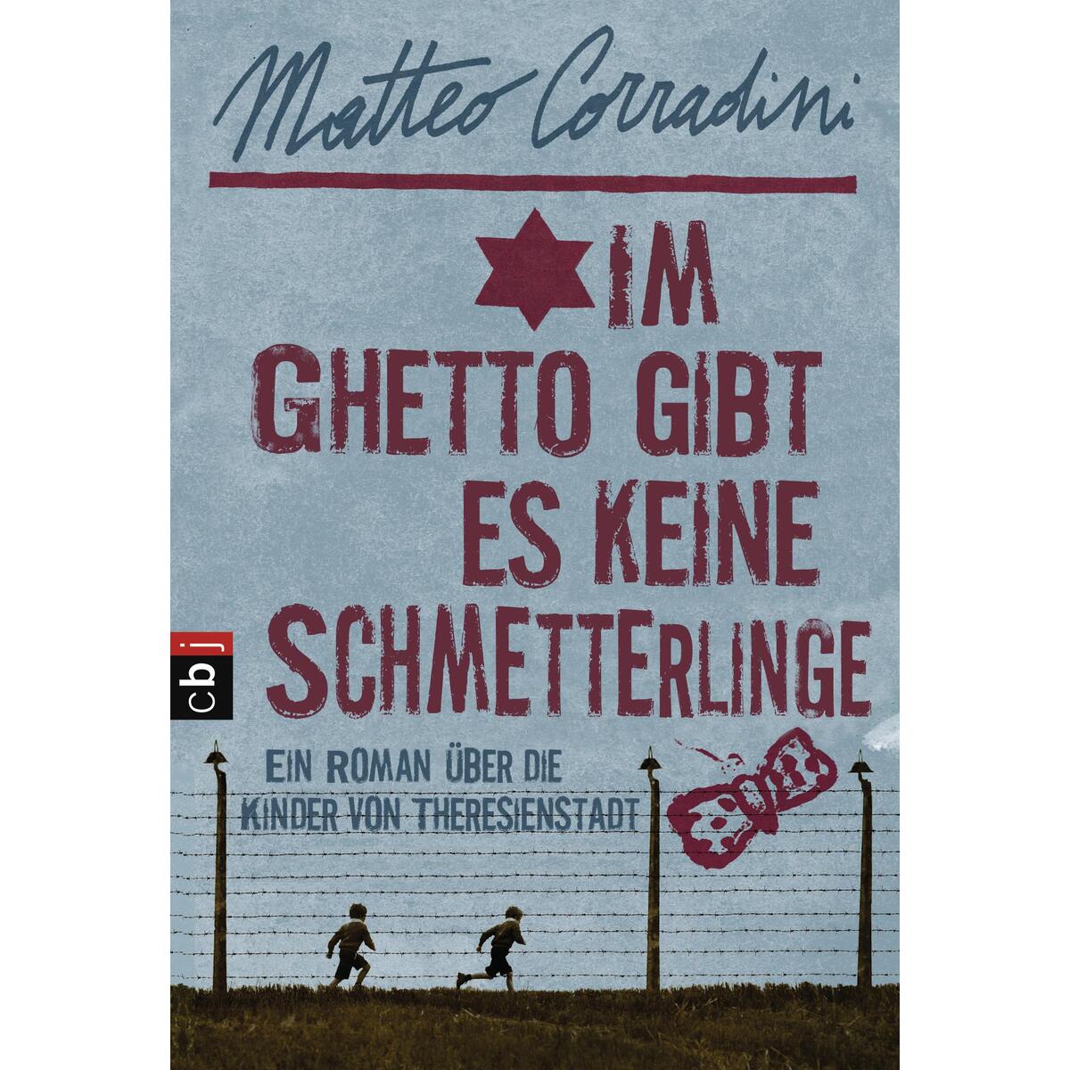 Im Ghetto gibt es keine Schmetterlinge Im Ghetto gibt es keine Schmetterlinge von cbj