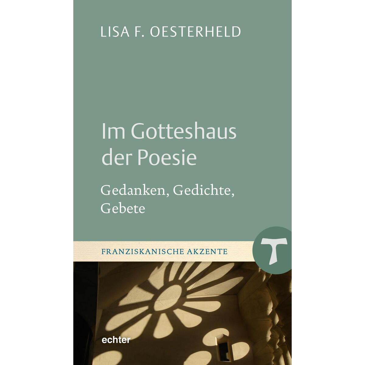 Im Gotteshaus der Poesie von Echter Verlag GmbH
