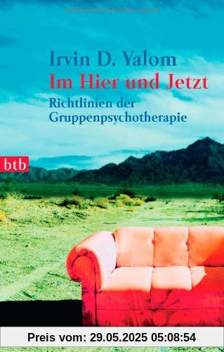Im Hier und Jetzt: Richtlinien der Gruppenpsychotherapie Im Hier und Jetzt: Richtlinien der Gruppenpsychotherapie