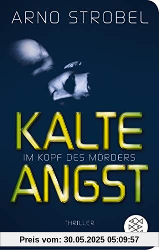 Im Kopf des Mörders - Kalte Angst: Thriller Im Kopf des Mörders - Kalte Angst: Thriller
