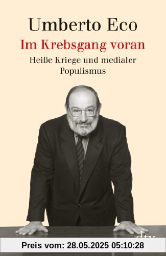 Im Krebsgang voran: Heiße Kriege und medialer Populismus