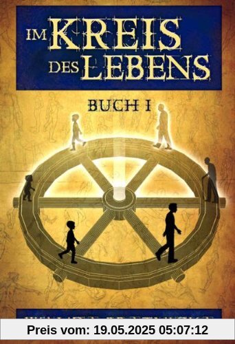 Im Kreis des Lebens, Buch 1