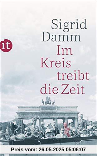 Im Kreis treibt die Zeit (insel taschenbuch)