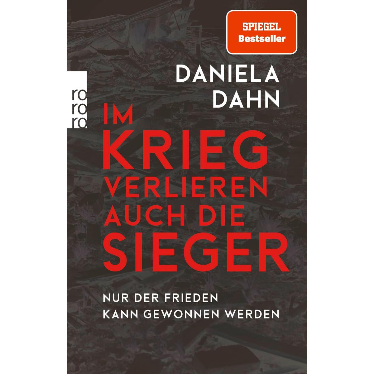 Im Krieg verlieren auch die Sieger von Rowohlt Taschenbuch