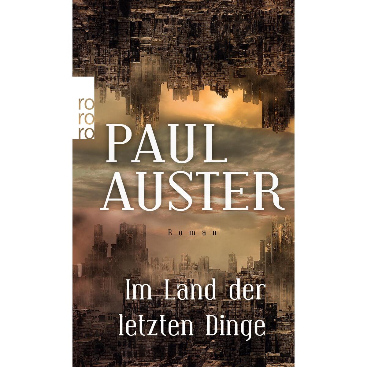 Im Land der letzten Dinge von Rowohlt Taschenbuch Verlag