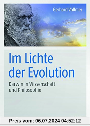 Im Lichte der Evolution: Darwin in Wissenschaft und Philosophie