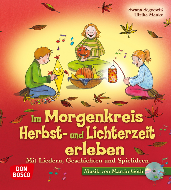 Im Morgenkreis Herbst- und Lichterzeit erleben, m. Audio-CD von Don Bosco Medien