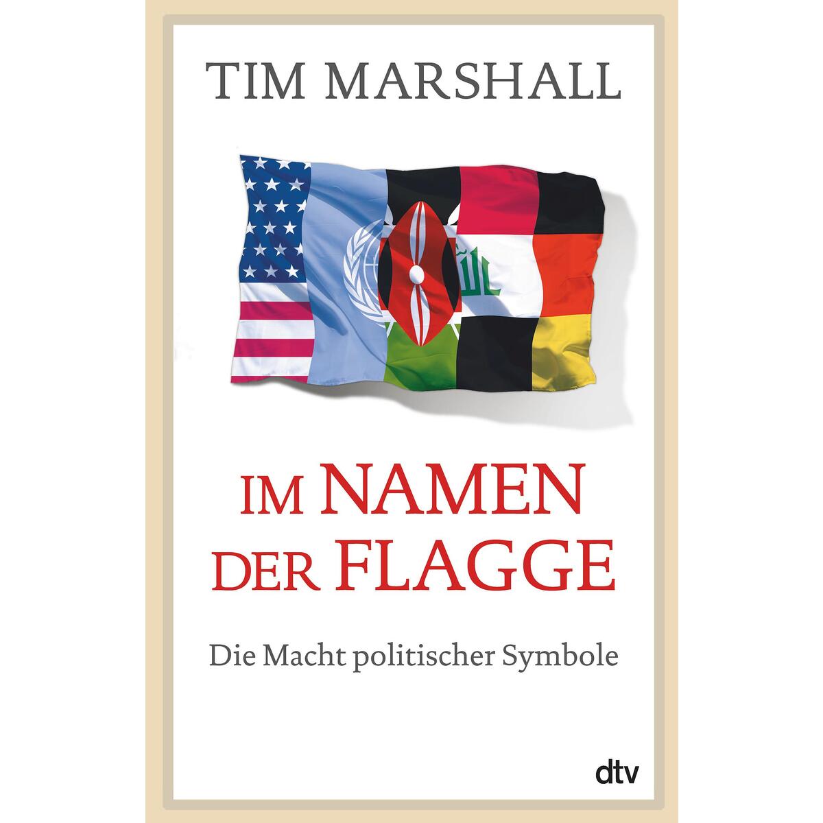 Im Namen der Flagge von dtv Verlagsgesellschaft