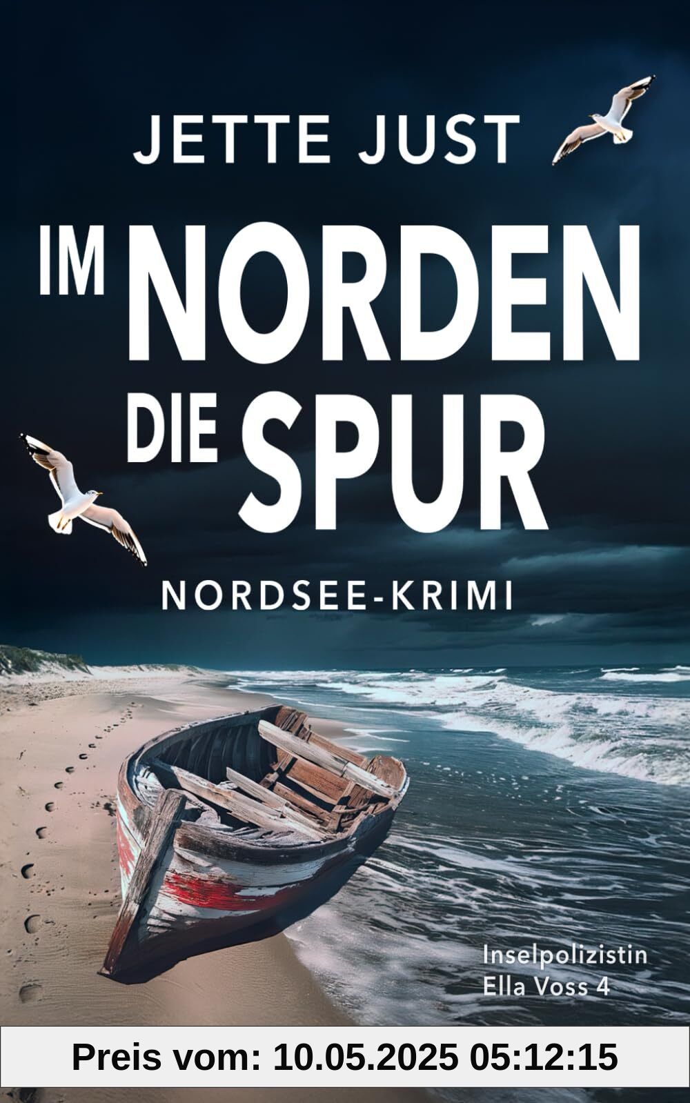 Im Norden die Spur: Nordsee-Krimi: Inselpolizistin Ella Voss ermittelt, Band 4