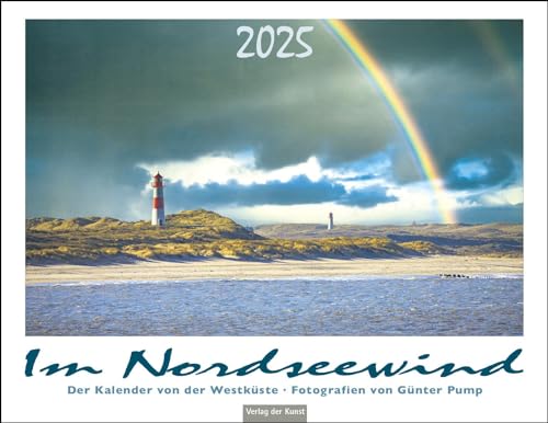 Im Nordseewind 2025: Der Kalender von der Westküste von Verlag der Kunst Dresden Ingwert Paulsen jr.