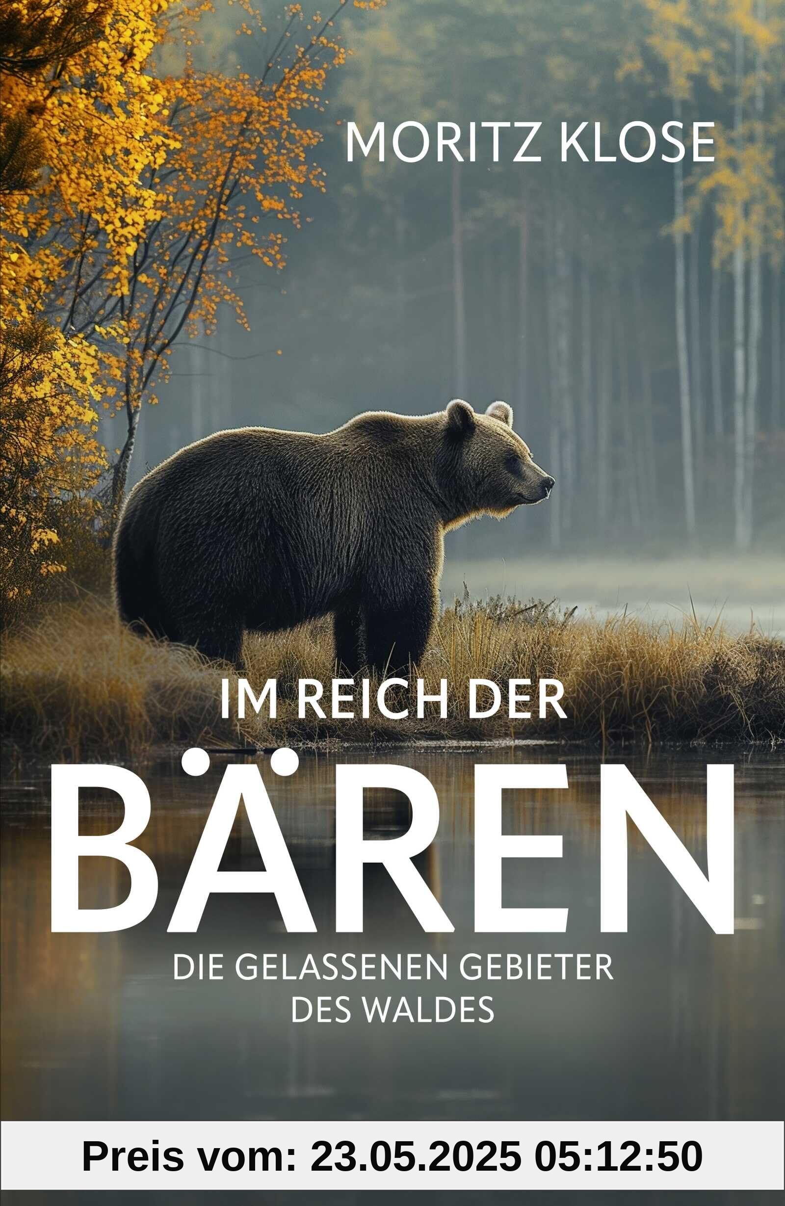 Im Reich der Bären: Die gelassenen Gebieter des Waldes | Alles, was Sie schon immer über Bären wissen wollten