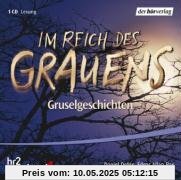Im Reich des Grauens. CD . Gruselgeschichten