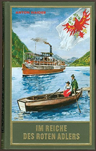 Im Reiche des roten Adlers: Karl May und Tirol Im Reiche des roten Adlers: Karl May und Tirol