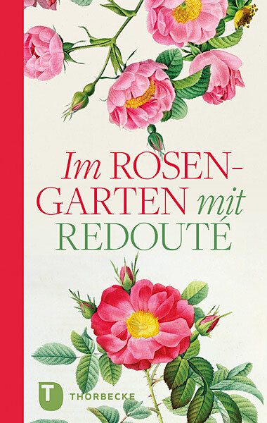 Im Rosengarten von Thorbecke Jan Verlag