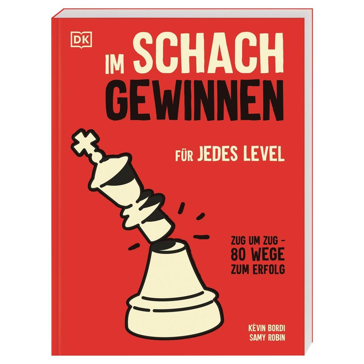 Im Schach gewinnen von Dorling Kindersley Verlag