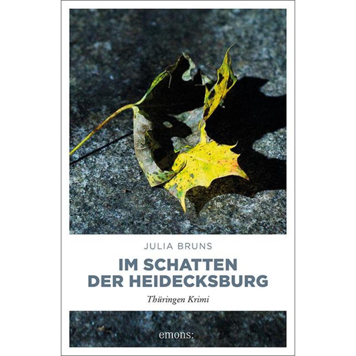 Im Schatten der Heidecksburg von Emons Verlag