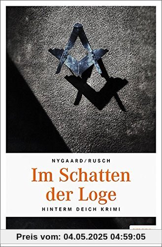 Im Schatten der Loge: Hinterm Deich Krimi