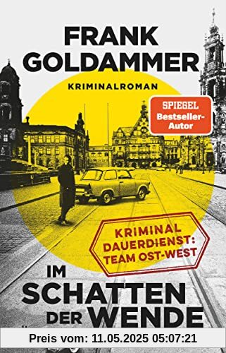 Im Schatten der Wende: Kriminaldauerdienst Ost-West – Kriminalroman