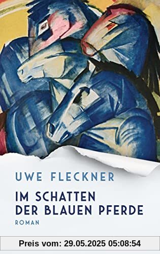 Im Schatten der blauen Pferde: Roman