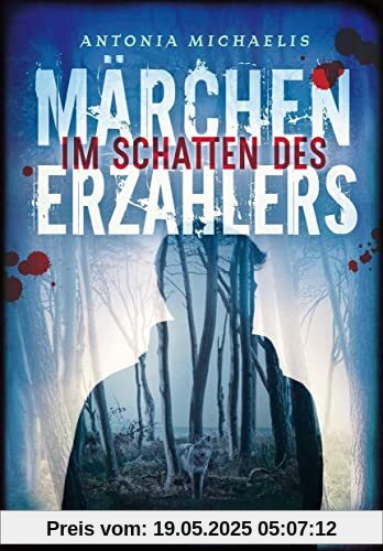 Im Schatten des Märchenerzählers (Der Märchenerzähler, Band 2)