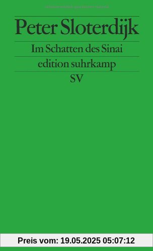 Im Schatten des Sinai: Fußnote über Ursprünge und Wandlungen totaler Mitgliedschaft (edition suhrkamp)