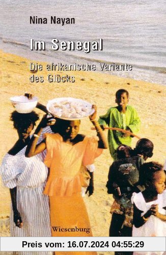 Im Senegal: Die afrikanische Variante des Glücks