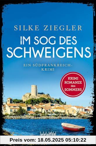 Im Sog des Schweigens: Ein Südfrankreich-Krimi