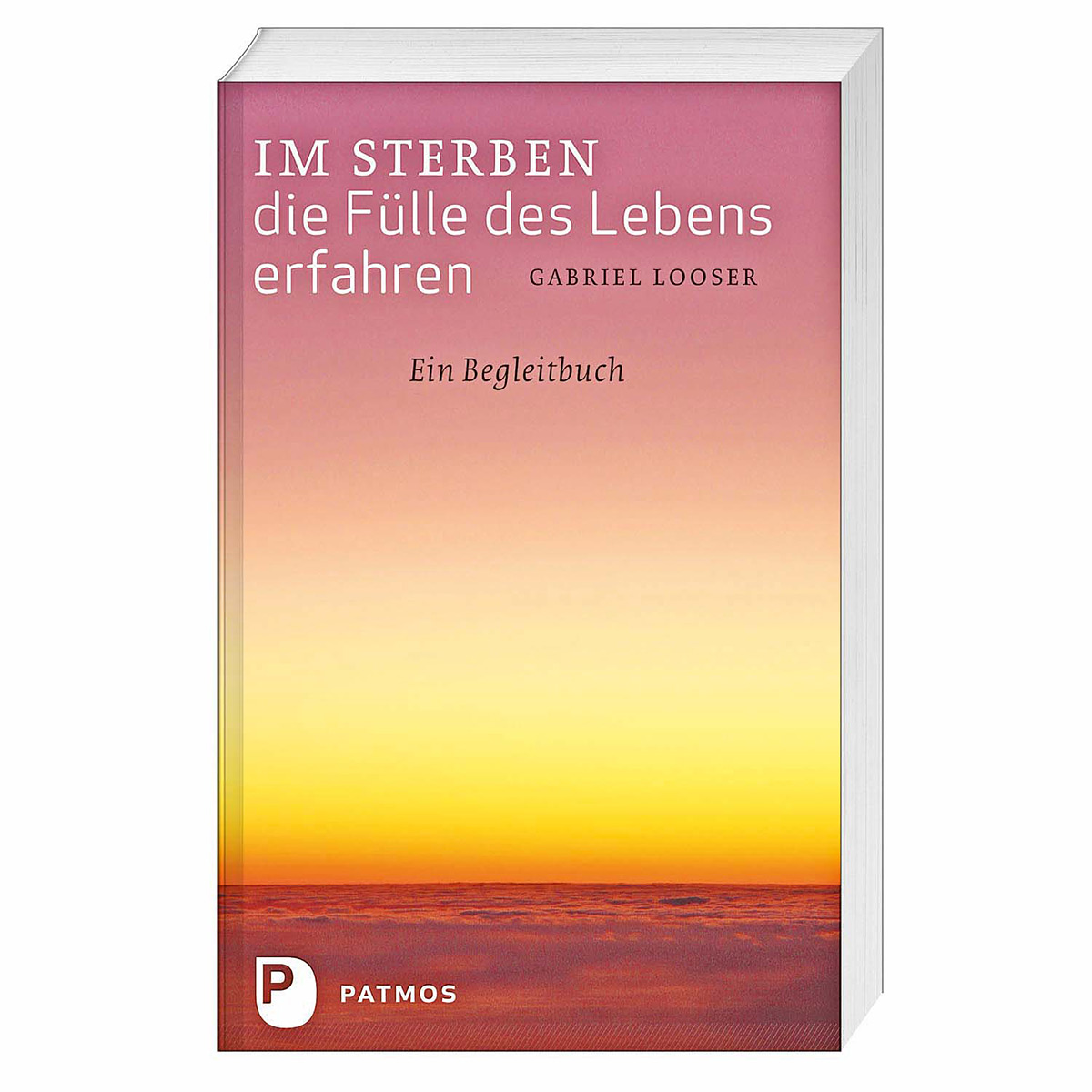Im Sterben die Fülle des Lebens erfahren von Patmos