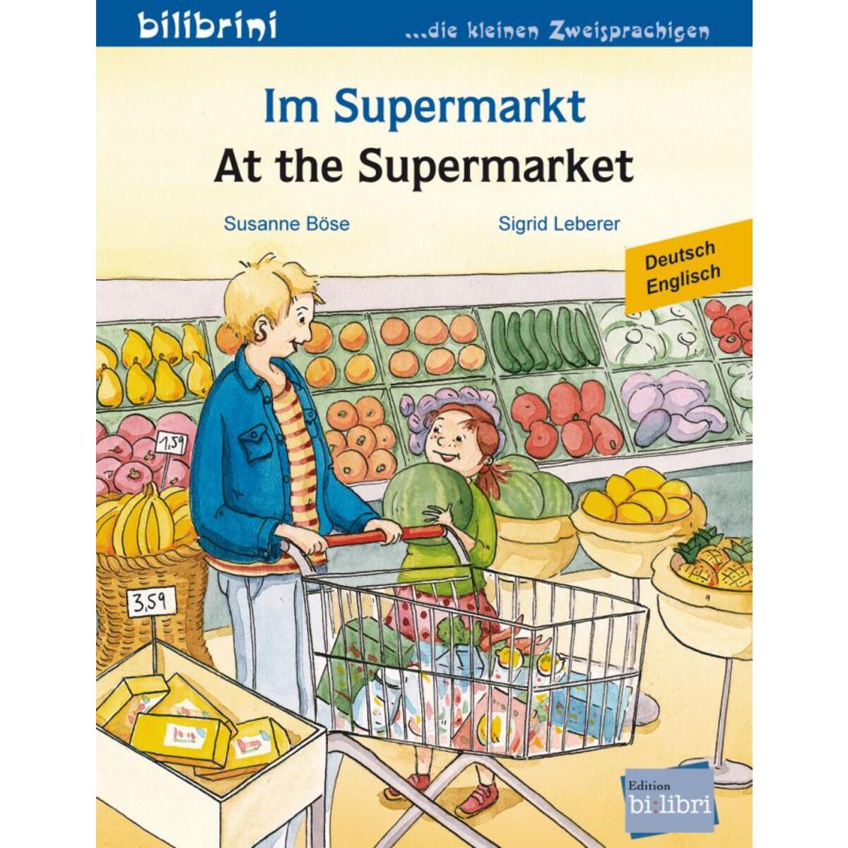 Im Supermarkt. Kinderbuch Deutsch-Englisch von Hueber Verlag GmbH