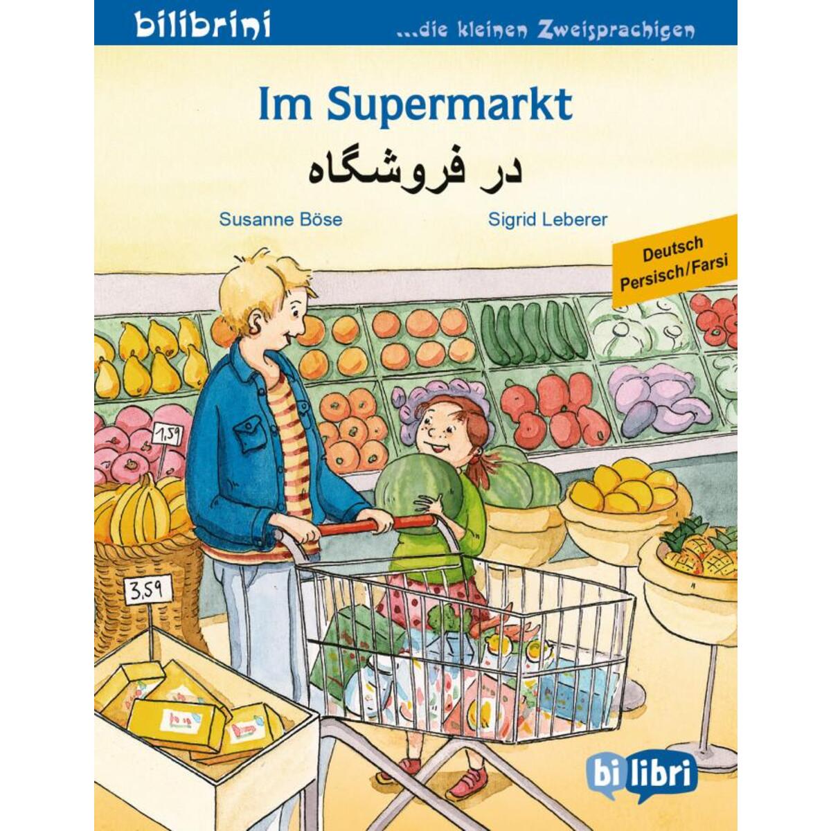 Im Supermarkt. Kinderbuch Deutsch-Persisch Im Supermarkt. Kinderbuch Deutsch-Persisch von Hueber Verlag GmbH